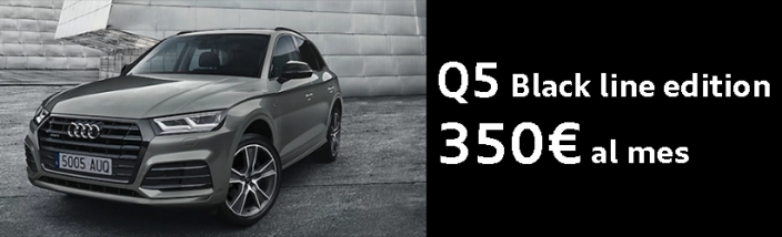 Oferta Nuevo Q5 Black line edition por 350€/mes